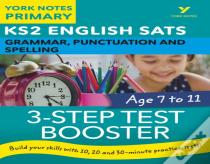 English Sats 3-Step Test Booster Grammar, Punctuation And Spelling: York Notes For Ks2