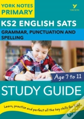 English Sats Grammar, Punctuation And Spelling Study Guide: York Notes For Ks2