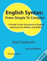 English Syntax, From Simple To Complex, Second Edition