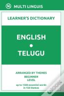 English-Telugu Learner'S Dictionary (Arranged By Themes, Beginner Level)