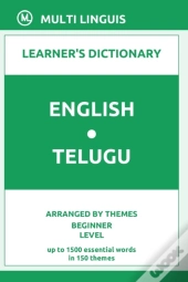 English-Telugu Learner'S Dictionary (Arranged By Themes, Beginner Level)