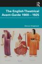 English Theatrical Avant-Garde 1900-1925 - Preview