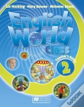English World Class Level 2 Teacher'S Guide & Webcode Pack