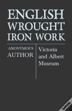 Capa do artigo English Wrought-Iron Work - Victoria And Albert Museum