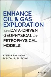 Enhance Oil And Gas Exploration With Data-Driven Geophysical And Petrophysical Models