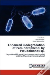 Capa do artigo Enhanced Biodegradation Of Para-Nitrophenol By Pseudomonas Sp.