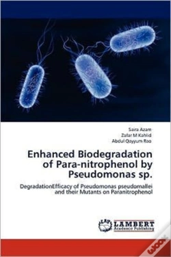 Capa do artigo Enhanced Biodegradation Of Para-Nitrophenol By Pseudomonas Sp.
