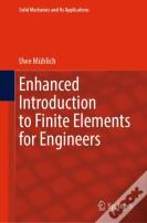 Enhanced Introduction To Finite Elements For Engineers