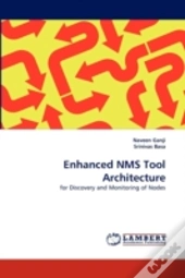 Enhanced Nms Tool Architecture