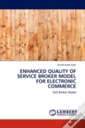 Capa do artigo Enhanced Quality Of Service Broker Model For Electronic Commerce