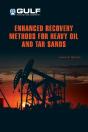 Enhanced Recovery Methods For Heavy Oil And Tar Sands - Preview