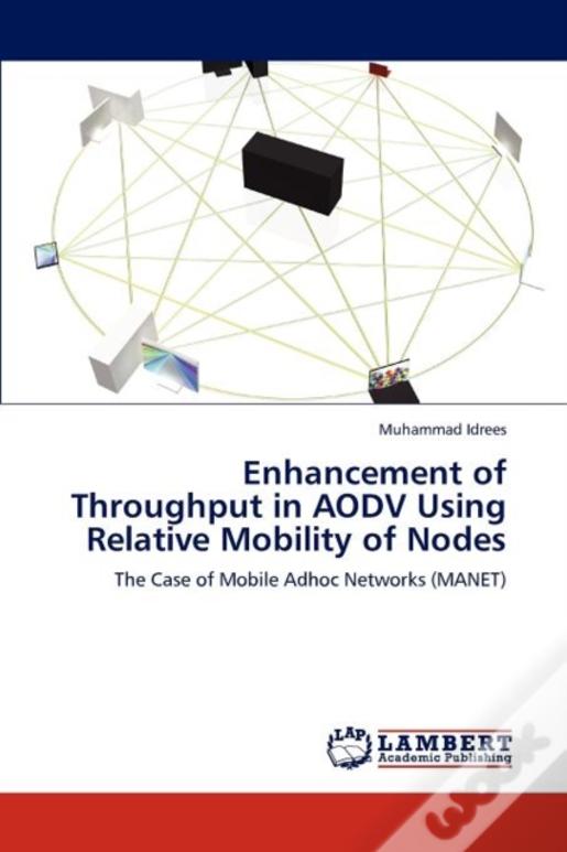 Enhancement Of Throughput In Aodv Using Relative Mobility Of Nodes
