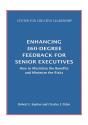 Enhancing 360-Degree Feedback For Senior Executives: How To Maximize The Benefits And Minimize The Risks - Preview