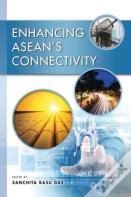Enhancing Asean'S Connectivity