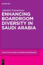Enhancing Boardroom Diversity In Saudi Arabia - Preview