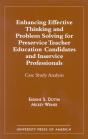 Enhancing Effective Thinking And Problem Solving For Preservice Teacher Educatio - Preview