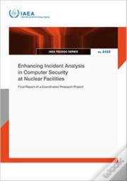 Enhancing Incident Analysis In Computer Security At Nuclear Facilities
