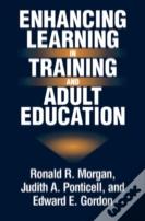 Enhancing Learning In Training And Adult Education