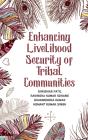 Enhancing Livelihood Security Of Tribal Communities - Preview