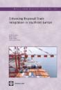 Enhancing Regional Trade Integration In Southeast Europe - Preview