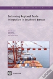 Enhancing Regional Trade Integration In Southeast Europe