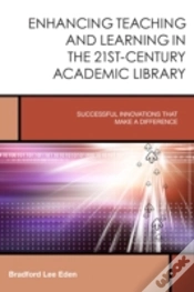 Capa do artigo Enhancing Teaching And Learning In The 21st-Century Academic Library
