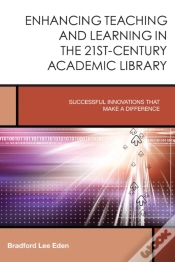 Capa do artigo Enhancing Teaching And Learning In The 21st-Century Academic Library