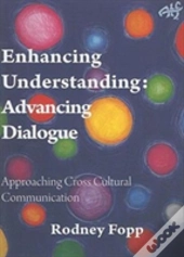 Enhancing Understanding, Advancing Dialogue