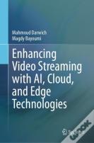 Enhancing Video Streaming With Ai, Cloud, And Edge Technologies