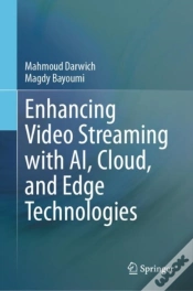 Capa do artigo Enhancing Video Streaming With Ai, Cloud, And Edge Technologies