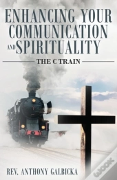 Enhancing Your Communication And Spirituality