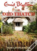 Enid Blyton At Old Thatch