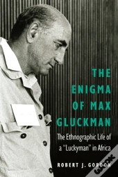 Enigma Of Max Gluckman