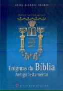 Enigmas da Bíblia - Antigo Testamento