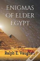 Enigmas Of Elder Egypt