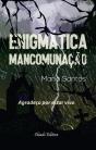 Enigmática Mancomunação - Preview