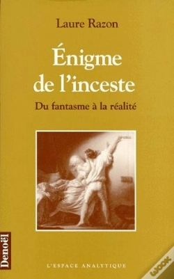 Capa do artigo Énigme De L'Inceste ; Du Fantasme À La Réalité