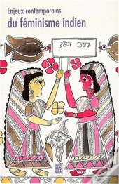 Enjeux Contemporains Du Feminisme Indien