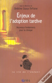 Enjeux De L'Adoption Tardive