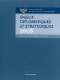 Enjeux Diplomatiques Et Stratégiques (Édition 2008) - Preview