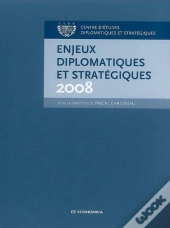 Enjeux Diplomatiques Et Stratégiques (Édition 2008)