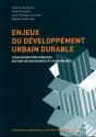 Enjeux Du Développement Urbain Durable : Transformations Urbaines, Gestion Des Ressources Et Gouvernance - Preview