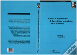 Capa do artigo Enjeux Et Expression De La Politique Municipale (Xiiè-Xxè Siècles)