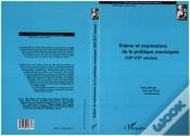 Capa do artigo Enjeux Et Expression De La Politique Municipale (Xiiè-Xxè Siècles)