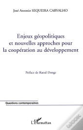 Enjeux Geopolitiques Et Nouvelles Approches Pour La Cooperation Au Developpement
