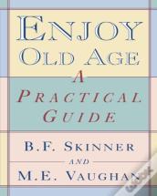 Enjoy Old Age