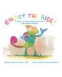 Enjoy The Ride!: A Book To Help Understa - Preview