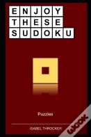 Enjoy These Sudoku Puzzles