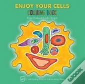 Enjoy Your Cells Coloring Book