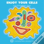 Enjoy Your Cells